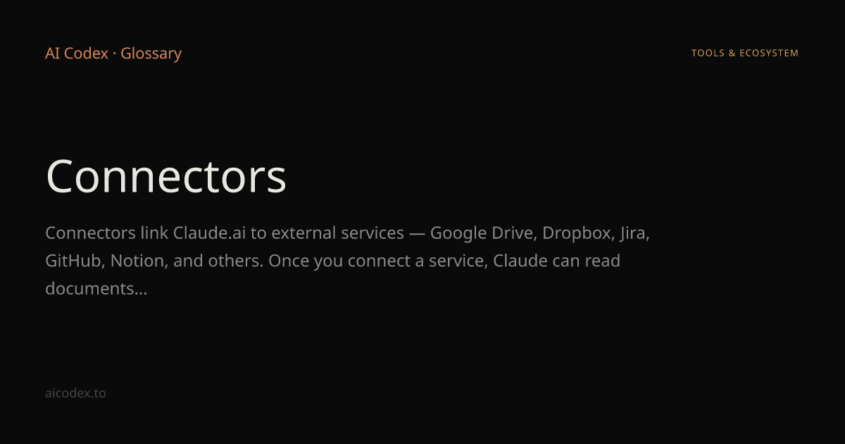 Connectors — AI Glossary — AI Codex